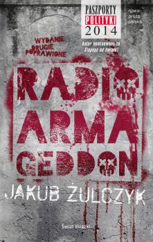 Читать Radio Armageddon - Jakub Żulczyk