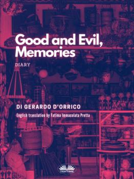 Читать Good And Evil, Memories - Gerardo D'Orrico