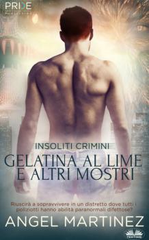 Читать Gelatina Al Lime E Altri Mostri - Angel Martinez
