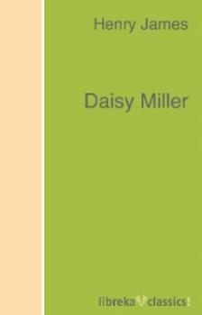 Читать Daisy Miller - Генри Джеймс