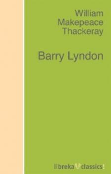 Читать Barry Lyndon - William Makepeace Thackeray