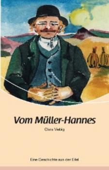 Читать Vom Müller-Hannes - Clara Viebig