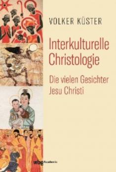 Читать Interkulturelle Christologie - Volker Küster