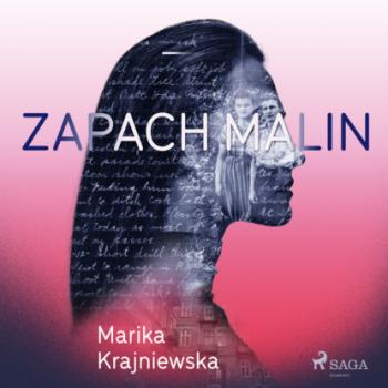 Читать Zapach malin - Marika Krajniewska