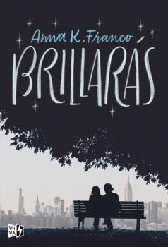 Читать Brillarás - Anna K. Franco