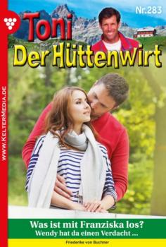 Читать Toni der Hüttenwirt 283 – Heimatroman - Friederike von Buchner