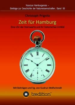 Читать Zeit für Hamburg - Eine Uhr der Sternwarte und ihr historisches Umfeld - Christoph Prignitz