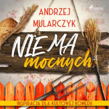Читать Nie ma mocnych - Andrzej Mularczyk
