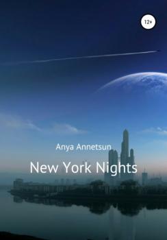 Читать New York Nights - Anya Annetsun