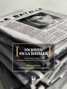 Читать Un joven en La Batalla - Manuel Rojas Sepúlveda