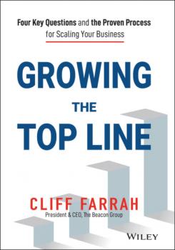 Читать Growing the Top Line - Cliff Farrah