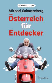 Читать Österreich für Entdecker - Michael Schottenberg