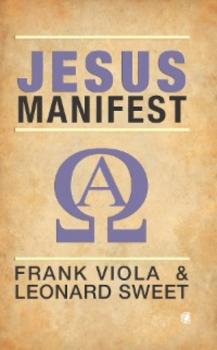 Читать Jesus-Manifest - Leonard  Sweet