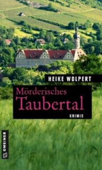 Читать Mörderisches Taubertal - Heike Wolpert