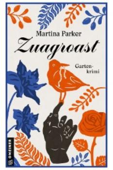 Читать Zuagroast - Martina Parker