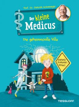Читать Der kleine Medicus. Band 1: Die geheimnisvolle Villa - Dietrich Grönemeyer