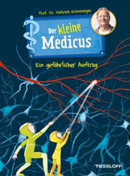 Читать Der kleine Medicus. Band 4: Ein gefährlicher Auftrag - Dietrich Grönemeyer