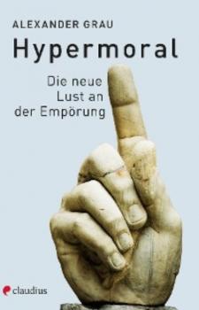 Читать Hypermoral - Alexander Grau