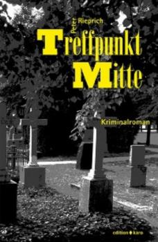 Читать Treffpunkt Mitte - Peter Rieprich