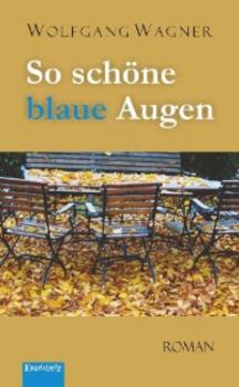 Читать So schöne blaue Augen - Wolfgang Wagner