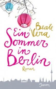 Читать Ein Sommer in Berlin - Beate Vera