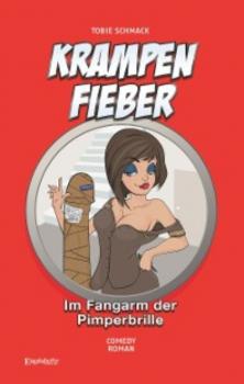 Читать Krampenfieber – Im Fangarm der Pimperbrille - Tobie Schmack