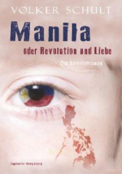 Читать Manila oder Revolution und Liebe - Volker Schult