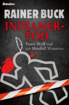 Читать Indianertod - Rainer Buck