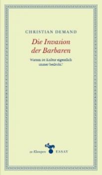 Читать Die Invasion der Barbaren - Christian Demand