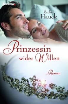 Читать Prinzessin wider Willen - Rachel Hauck