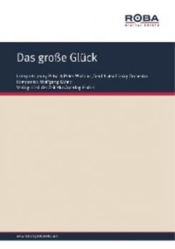 Читать Das große Glück - Wolfgang Kähne