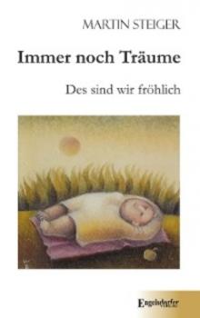 Читать Immer noch Träume - Martin Steiger
