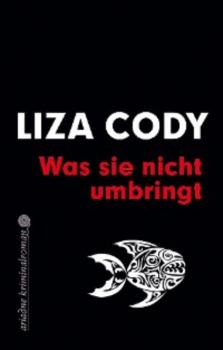Читать Was sie nicht umbringt - Liza  Cody