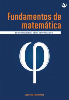 Читать Fundamentos de matemática - Juan Egoavil Vera