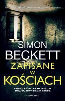 Читать Zapisane w kościach - Simon Beckett
