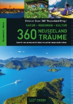 Читать 360 Neuseeland-Träume - Christian Dose