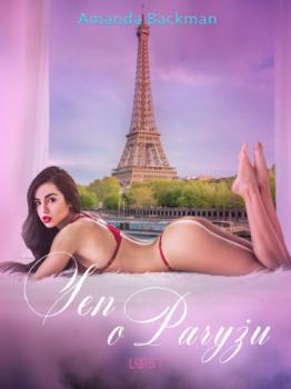 Читать Sen o Paryżu - opowiadanie erotyczne - Amanda Backman