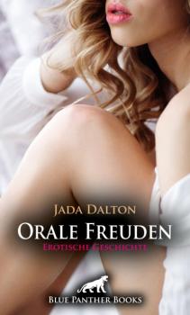 Читать Orale Freuden | Erotische Geschichte - Jada Dalton