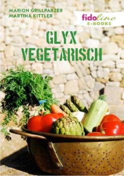 Читать GLYX Vegetarisch - Marion Grillparzer