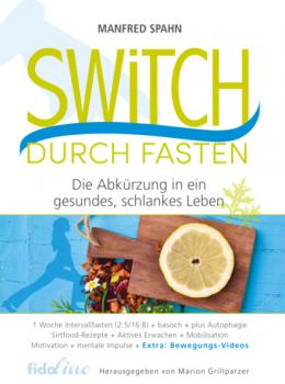 Читать Switch durch Fasten - Manfred Spahn