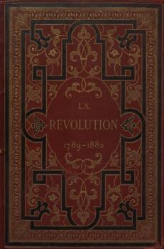 Читать La Revolution 1789-1882 : P. 1 = Революция 1789-1882 : Часть 1 - Charles D'Hericault