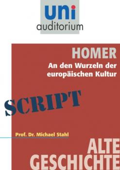 Читать Homer - An den Wurzeln der europäischen Kultur - Michael Stahl