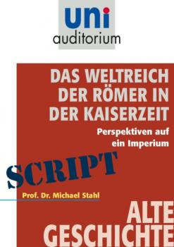 Читать Das Weltreich der Römer in der Kaiserzeit - Michael Stahl