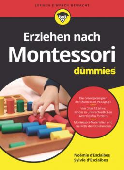 Читать Erziehen nach Montessori für Dummies - Noemie d'Esclaibes