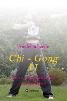 Читать Chi - Gong II - Friedel Scheede