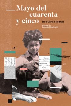 Читать Mayo del cuarenta y cinco - Boti García Rodrigo
