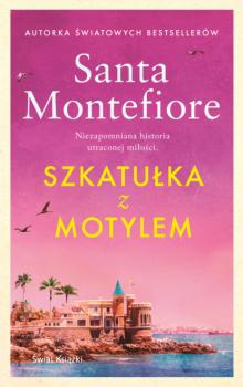 Читать Szkatułka z motylem - Santa Montefiore