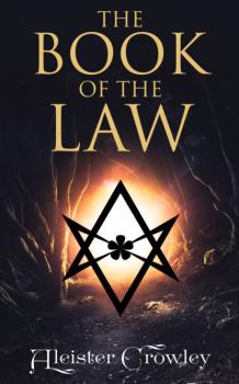 Читать The Book of the Law - Aleister Crowley