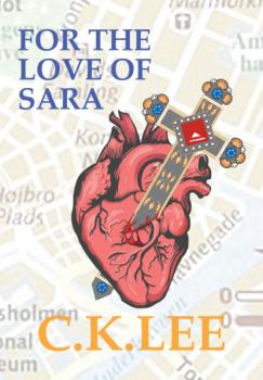 Читать For The Love Of Sara - Christopher  Lee