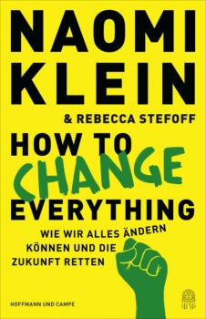 Читать How to Change Everything - Naomi Klein